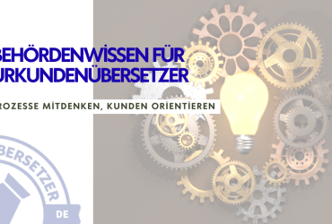Behördenwissen für Urkundenübersetzer